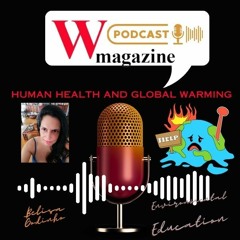 Global Warming and Human Health Podcast W Magazine Belisa Godinho