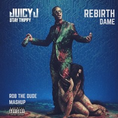 Bandz a Make Her Dance Rebirth - Juicy J ft. 2 Chainz vs. Dame (Rob The Dude Mashup)