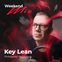 Key Lean - Weekend Live Mix for Protagonist Recordings | May 2025