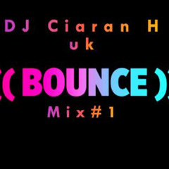 DJ Ciaran H - UK Bounce #1 (24.3.25)