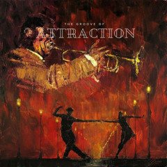 The Groove of Attraction