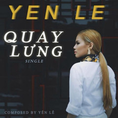 Quay Lưng (feat. Yanbi)