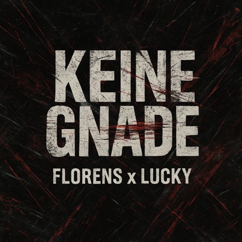 FLORENS x LUCKY - KEINE GNADE