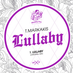 T.MARKAKIS - Lullaby [ST100] Smashing Trax / 1st May 2020