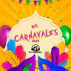 DJ Gandhal - Mix Carnavales 2024