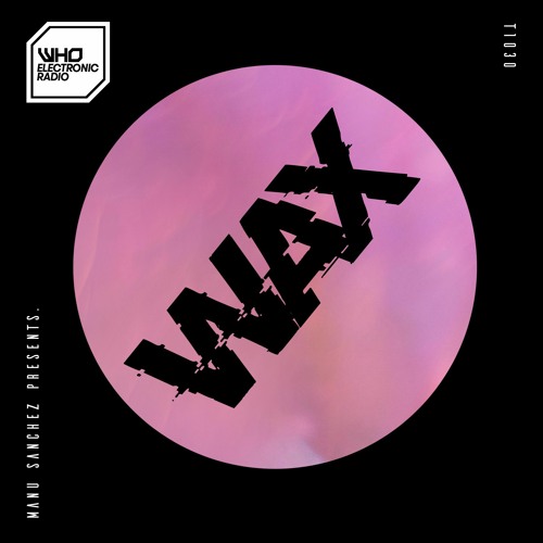 WAX radioshow T1_031