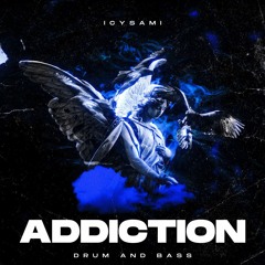 Addiction (Drum & Bass)
