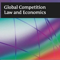 [DOWNLOAD] KINDLE 🖌️ Global Competition Law and Economics by  Einer Elhauge &  Damie