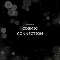 Aaron Mello - Cosmic Connection (R&B)