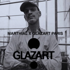 Marthial x Glazart Club Paris - 23 08 2025