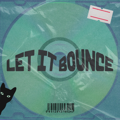 Quick J - Let it Bounce (FREE DOWNLOAD/OUT EVERYWHERE)