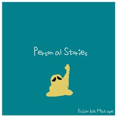 D vision 6th Mixtape: Personal Stories
