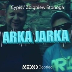 Cypis Zbigniew Stonoga - Arka Jarka ale to vixa (Nexo Bootleg).mp3
