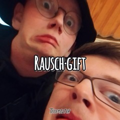Rausch·gift