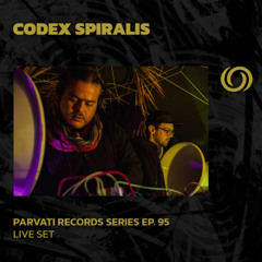 CODEX SPIRALIS | Parvati Records Series Ep. 95 | 23/10/2025