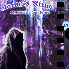 SATANS RITUAL (Ft Yxng Demon)