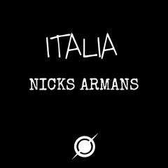Nicks Armans - Italia