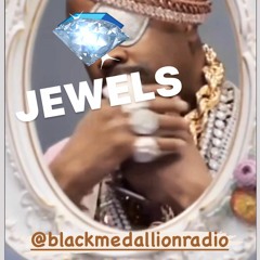BLACKMEDALLIONRADIO>>>>>>>JEWELS