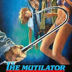 #28 The Mutilator 1984