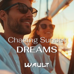 Chasing Sunset Dreams