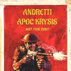 ANDRETTI - HIT THE DIRT Feat. APOC KRYSIS prod. Eye knives
