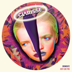 Crewcutz - Just Like You - Clarisse Records