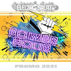 ELECTROSALAT - POWER HOUR (Promomix 2021)