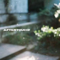 AFTERTOUCH!