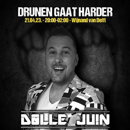 Dolle Juin @ Drunen Gaat Harder [21/04/23]