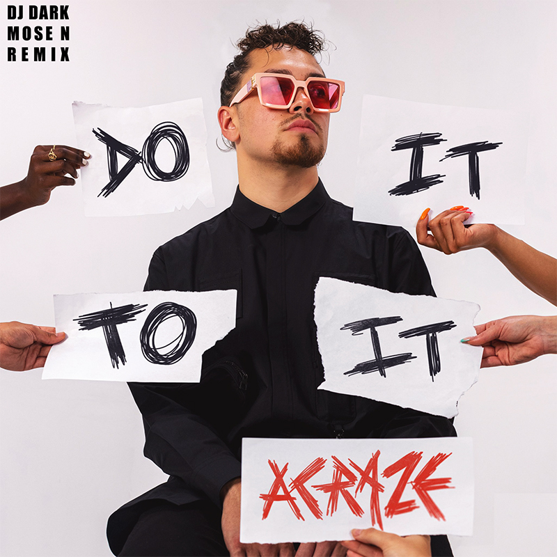 Завантажити ACRAZE - Do It To It (Dj Dark & Mose N Remix)