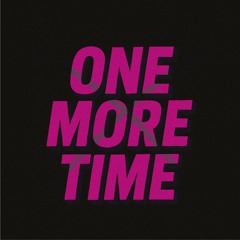 One more time