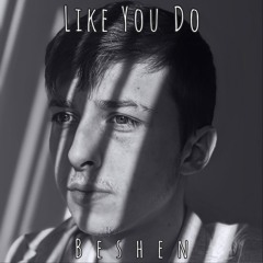 Like You Do