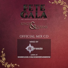 FETE GALA - Kings & Queens - Mixed by D Francis