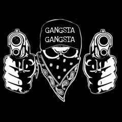GANGSTA GANGSTA (Free DL)