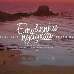 Em Vẫn Như Ngày Xưa (Trần Tiến) -  Thành Nghiệp cover