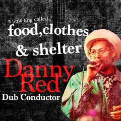 Food, Clothes and Shelter (Riddim)