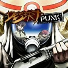 Desert Punk ending 2 (English Version TV Cut)