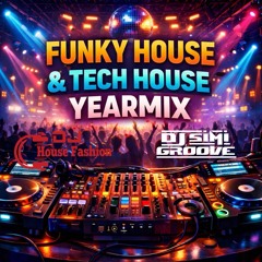 Funky House & Tech House Year mix