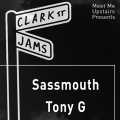 Sassmouth & Tony G @ Clark St Jams, Upstairs at Schubas Tavern 9.5.25