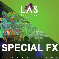 Special FX @ LAS Festival 2021 | Forest Stage