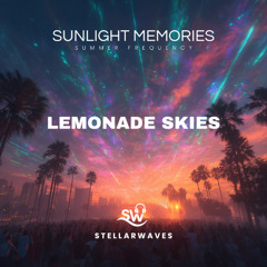 Lemonade Skies (Sweet Horizon) - Sunlight Memories