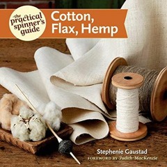 READ [PDF] The Practical Spinner's Guide - Cotton, Flax, Hemp android