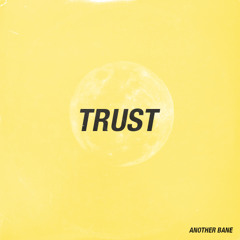 Trust (Radio Edit)