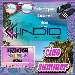 Ciao Summer ´22 By INDIO