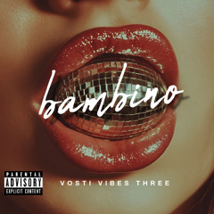 VOSTI VIBES (bamb!no) EPISODE 3