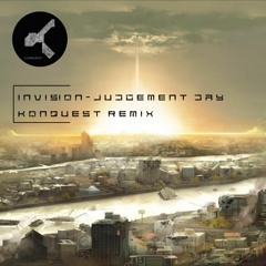 Invision - Judgement Day (Konquest remix)