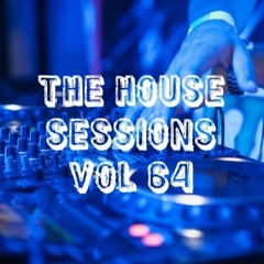 The House Sessions Vol 64