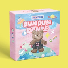 Oh My Girl - Dun Dun Dance (BM Remix)