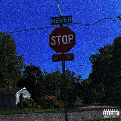 Never Stop
