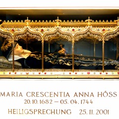 Crescentia Höß – eine Heilige für unsere Zeit (mit Schwester Ursula Maria Gruber)